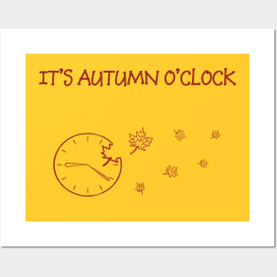 It's autumn o'clock Posters and Art